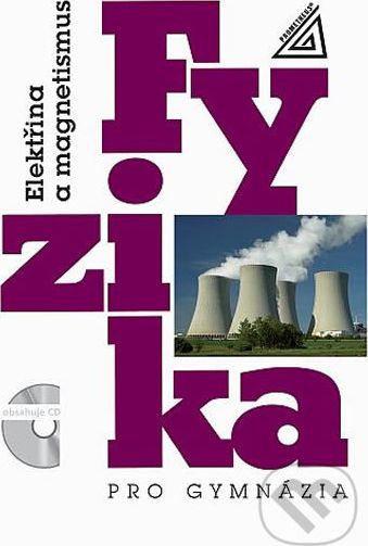 Fyzika pro gymnázia Elektřina a magnetismus - Oldřich Lepil, Přemysl Šedivý - obrázek 1