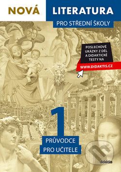 Nová literatura 1 pro střední školy Průvodce pro učitele - Adam Krupička, Jan Štětka - obrázek 1