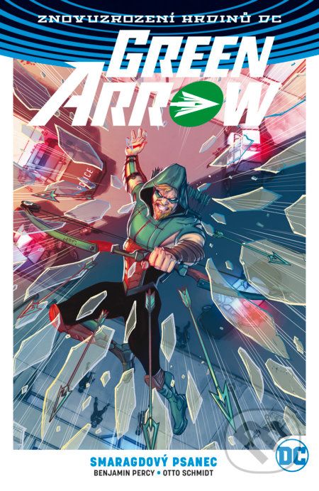 Green Arrow 3: Smaragdový psanec - Benjamin Percy, Otto Schmidt - obrázek 1