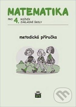 Matematika pro 4. ročník ZŠ Metodická příručka - Miroslava Čížková - obrázek 1
