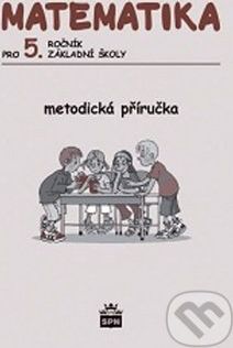 Matematika pro 5. ročník ZŠ Metodická příručka - Ivana Vacková - obrázek 1