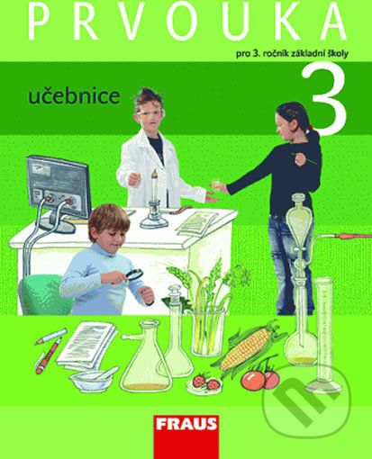 Prvouka 3 učebnice - Jana Stará, Michaela Dvořáková, Iva Frýzová - obrázek 1