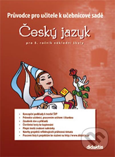 Průvodce pro učitele k učebnicové sadě ČJ pro 5. ročník ZŠ - Petra Adámková - obrázek 1