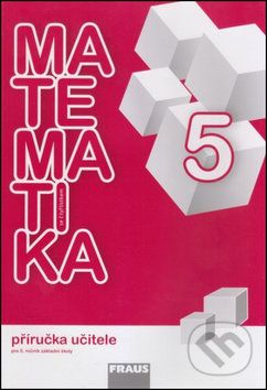 Matematika se čtyřlístkem 5 Příručka učitele - Marie Kozlová, Šárka Pěchoučková, Alena Rakoušová - obrázek 1