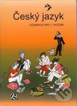 Český jazyk 7. ročník učebnice - Vladimíra Bičíková, Zdeněk Topil, František Šafránek - obrázek 1
