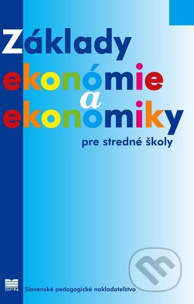 Základy ekonómie a ekonomiky pre stredné školy - J. Novák, R. Šlosár - obrázek 1