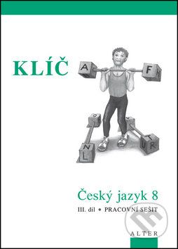 Klíč Český jazyk 8 III. díl Pracovní sešit - - obrázek 1