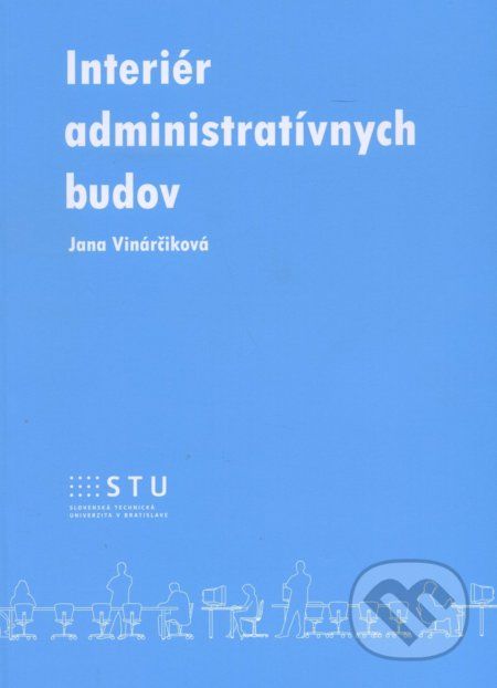 Interiér administratívnych budov - Jana Vinárčiková - obrázek 1