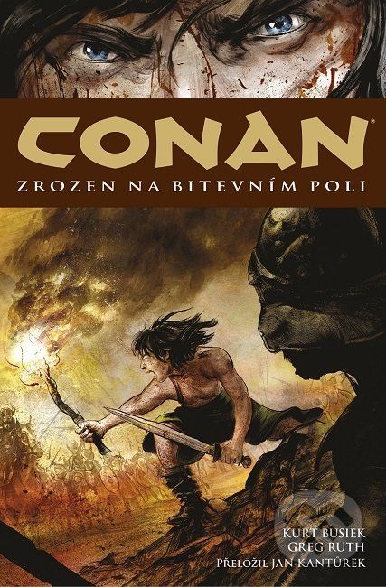 Conan - Zrozen na bitevním poli - Kurt Busiek, Greg Ruth (ilustrátor) - obrázek 1