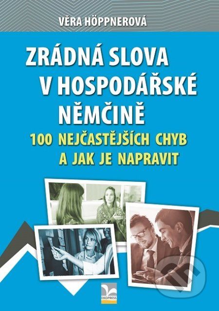 Zrádná slova v hospodářské němčině - Věra Höppnerová - obrázek 1