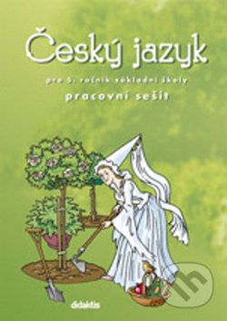 Český jazyk pro 5. ročník ZŠ Pracovní sešit - Miluše Horáčková, P. Hudáčková, Jaromír Košťák - obrázek 1