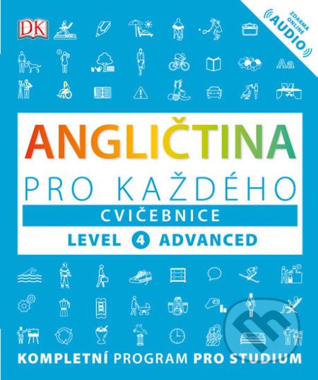 Angličtina pro každého, cvičebnice, úroveň 4 - Advanced - Kolektiv - obrázek 1