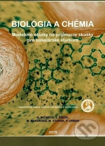 Biológia a chémia modelové otázky na prijímacie skúšky pre bakalárske štúdium - Kolektív autorov - obrázek 1