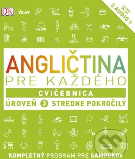 Angličtina pre každého: Cvičebnica - Úroveň 3 - Stredne pokročilý - Kolektív - obrázek 1
