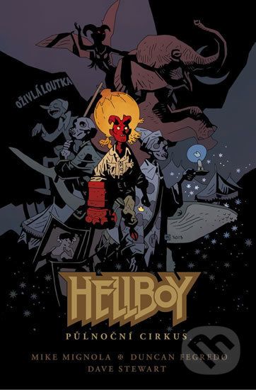 Hellboy - Půlnoční cirkus - Mike Mignola, Duncan Fegredo - obrázek 1