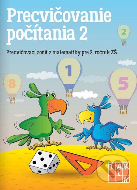Precvičovanie počítania 2 - Lenka Tláskalová Andrea Mráziková, - obrázek 1