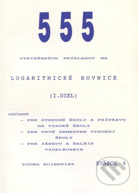 Logaritmické rovnice, I. diel - Marián Olejár - obrázek 1