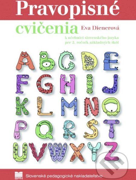 Pravopisné cvičenia k učebnici slovenského jazyka pre 2. ročník základných škôl - Eva Dienerová - obrázek 1