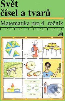 Matematika pro 4. ročník Svět čísel a tvarů - J. Divíšek, Alena Hošpesová - obrázek 1