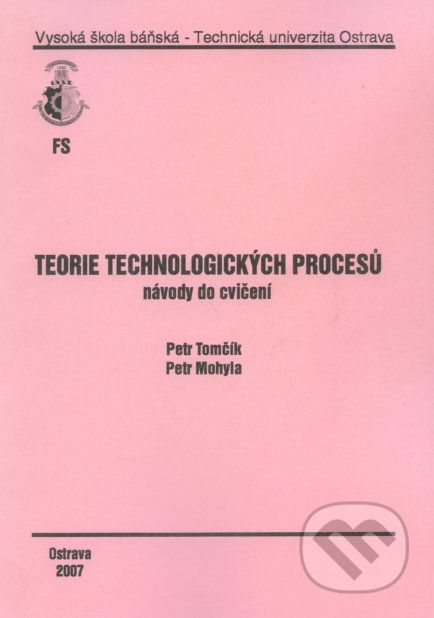 Teorie technologických procesů - Petr Tomčík - obrázek 1