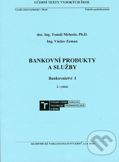 Bankovní produkty a služby - Tomáš Meluzín, Václav Zeman - obrázek 1
