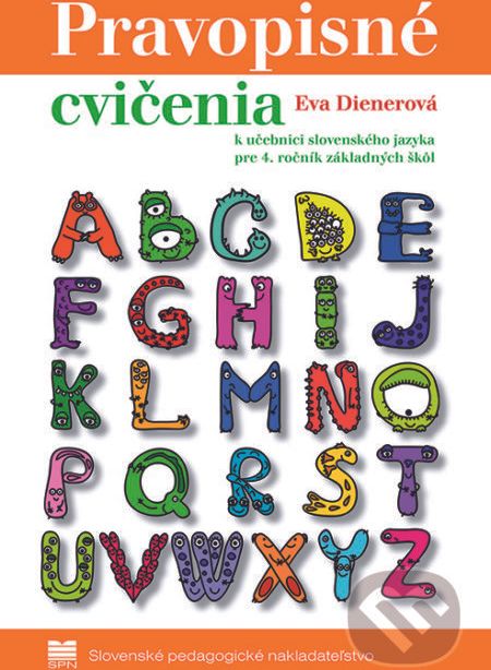 Pravopisné cvičenia k učebnici slovenského jazyka pre 4. ročník základných škôl - Eva Dienerová - obrázek 1