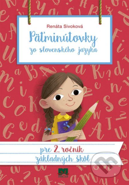 Päťminútovky zo slovenského jazyka pre 2. ročník základných škôl - Renáta Sivoková - obrázek 1
