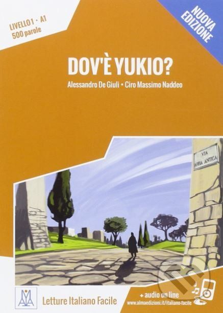 Dov'e Yukio? - Alessandro De Giuli, Ciro Massimo Naddeo - obrázek 1