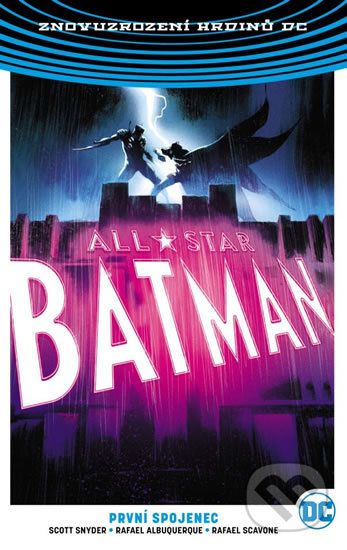 All-Star Batman: První spojenec - Scott Snyder, Rafael Albuquerque (Ilustrácie) - obrázek 1