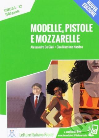 Modelle, pistole e mozzarelle - Alessandro De Giuli, Ciro Massimo Naddeo - obrázek 1