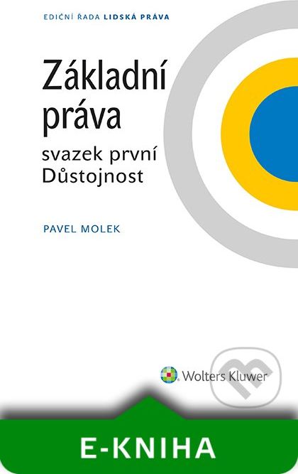 Základní práva - svazek první Důstojnost - Pavel Molek - obrázek 1
