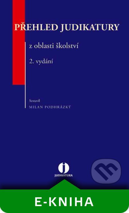 Přehled judikatury z oblasti školství - Milan Podhrázský - obrázek 1