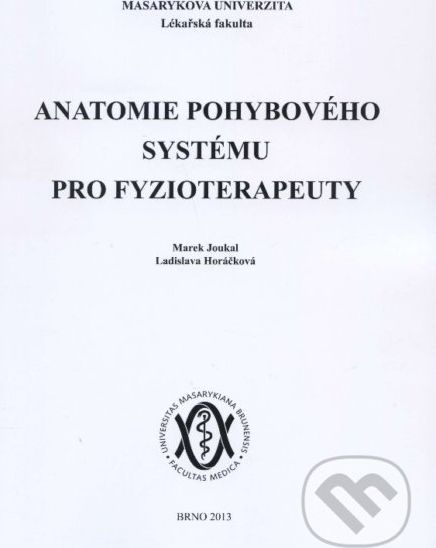 Anatomie pohybového systému pro fyzioterapeuty - Marek Joukal - obrázek 1
