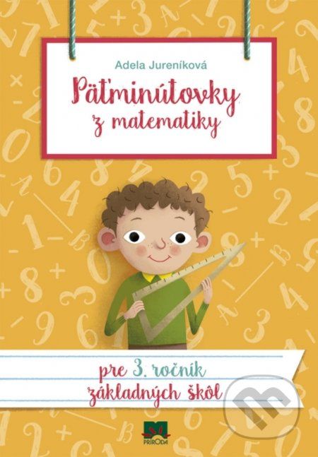 Päťminútovky z matematiky pre 3. ročník základných škôl - Adela Jureníková - obrázek 1