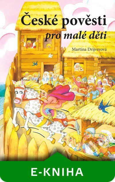 České pověsti pro malé děti - Martina Drijverová - obrázek 1
