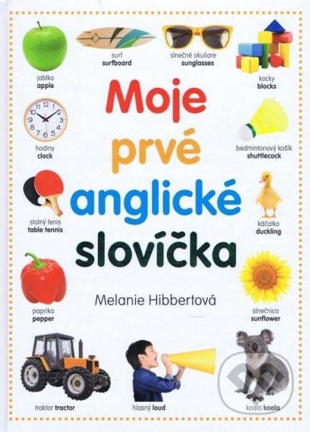 Moje prvé anglické slovíčka - Melanie Hibbert - obrázek 1