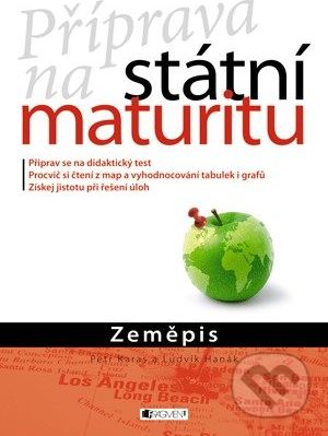 Příprava na státní maturitu: Zeměpis - Ludvík Hanák, Petr Karas - obrázek 1