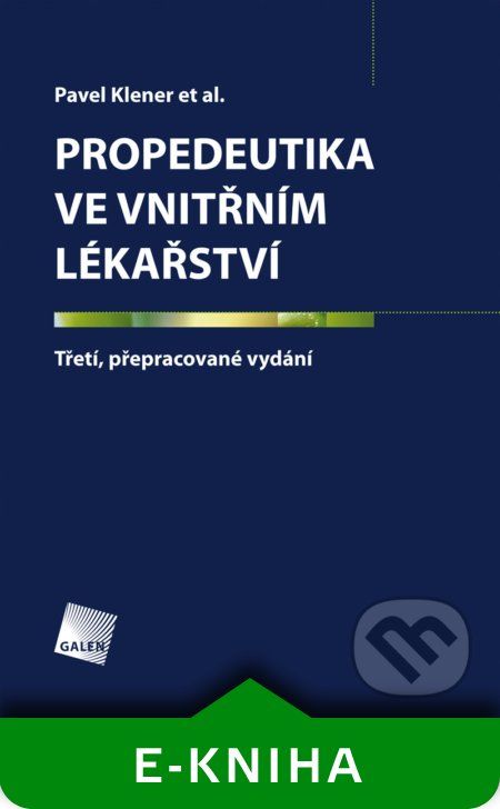 Propedeutika ve vnitřním lékařství - Pavel Klener a kolektív - obrázek 1