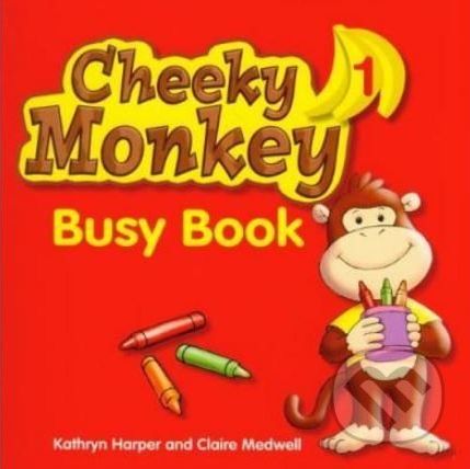 Cheeky Monkey 1: Busy Book - Claire Medwell, Kathryn Harper - obrázek 1