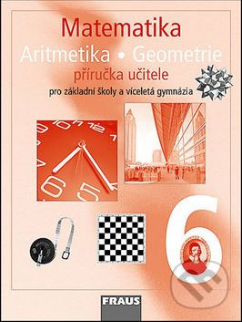 Matematika Aritmetika Geomatrie 6 Příručka učitele - Helena Binterová, Eduard Fuchs, Pavel Tlustý - obrázek 1