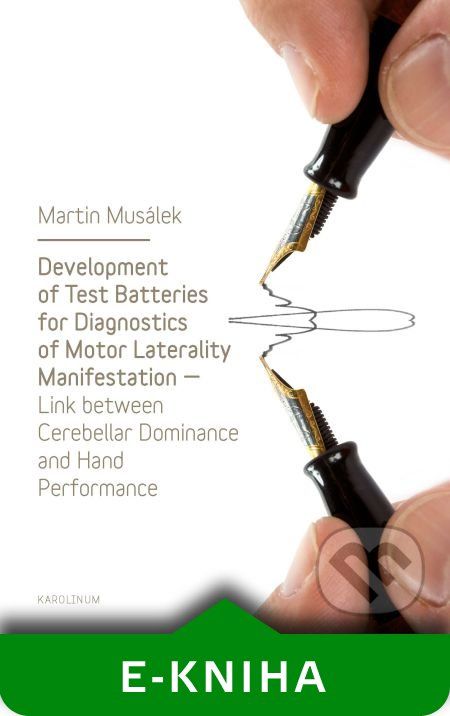 Development of Test Baterries for Diagnostics of Motor Laterality Manifestation - Martin Musálek - obrázek 1