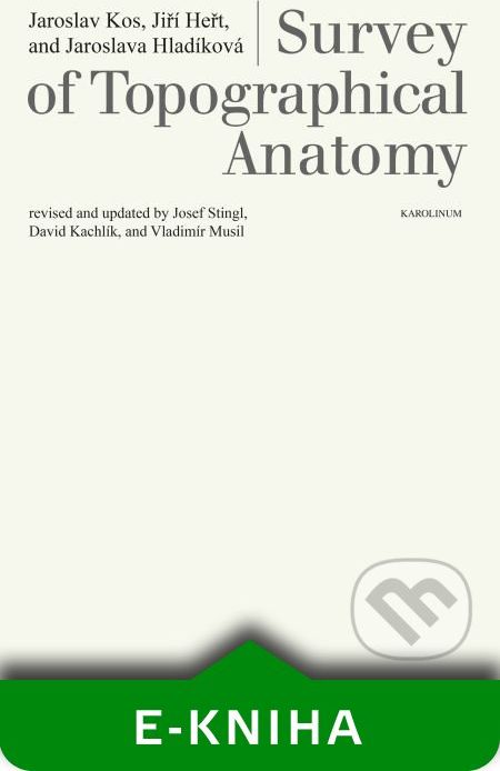 Survey of Topographical Anatomy - Jaroslav Kos, Jiří Heřt - obrázek 1