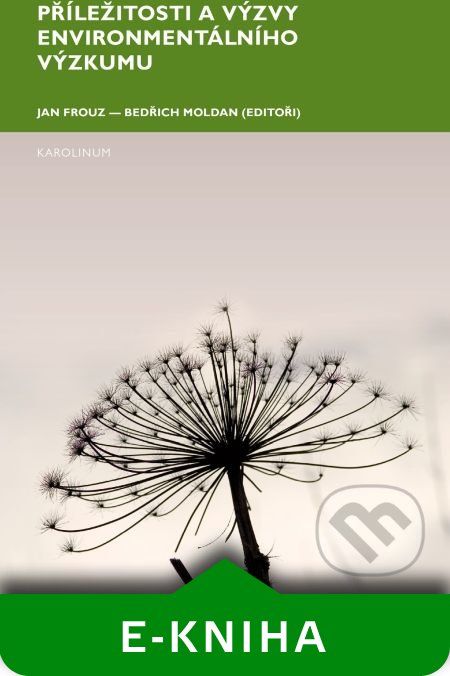 Příležitosti a výzvy environmentálního výzkumu - Jan Frouz, Bedřich Moldan - obrázek 1