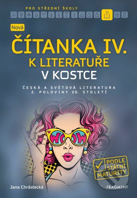 Nová čítanka IV. k Literatuře v kostce pro střední školy - Jana Mrózková - obrázek 1