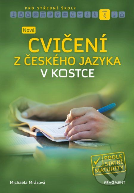 Nová cvičení z českého jazyka v kostce pro střední školy - Michaela Mrázová - obrázek 1
