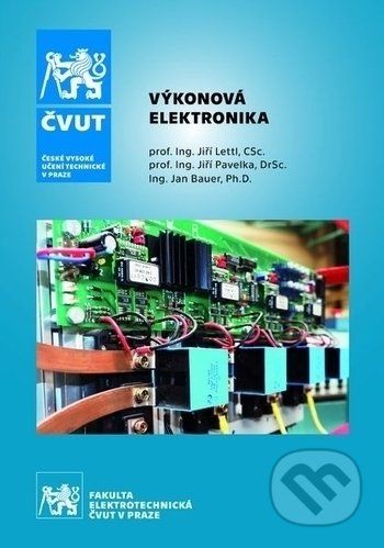 Výkonová elektronika - Jiří Lettl, Jiří Pavelka, Jan Bauer - obrázek 1