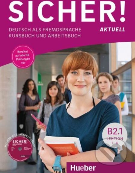 Sicher! aktuell B2.1 - Kurs- und Arbeitsbuch (Lektion 1–6) - Michaela Perlmann-Balme, Susanne Schwalb, Magdalena Matussek - obrázek 1