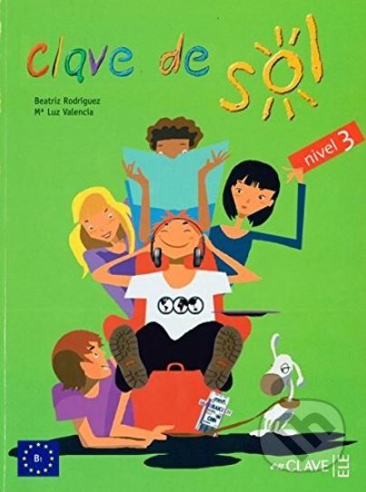 Clave De Sol: Libro Del Alumno 3 - Beatriz Rodriguez - obrázek 1