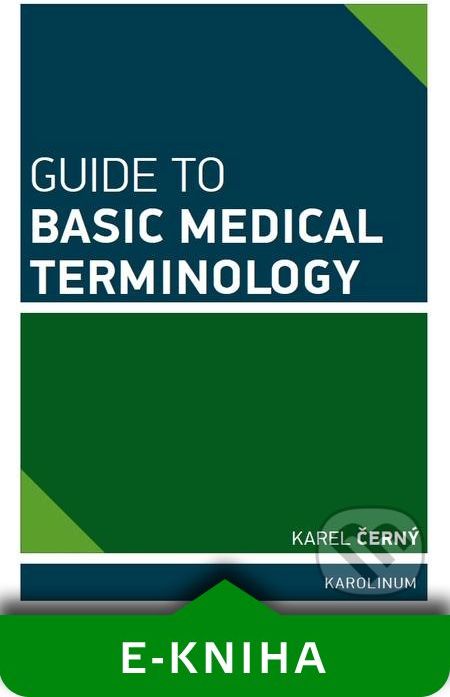 Guide to Basic Medical Terminology - Karel Černý - obrázek 1