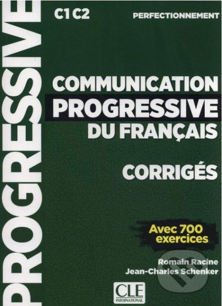 Communication progressive du français - Niveau perfectionnement - Corrigés - Nouveauté - Romain Racine, Jean-Charles Schenker - obrázek 1